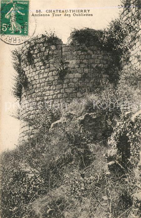 Chateau-Thierry Ancienne Tour des Oubliettes Ruines