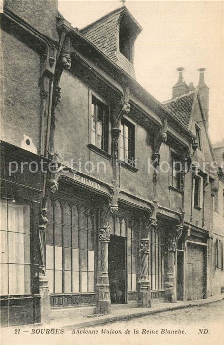 Bourges Ancienne Maison de la Reine Blanche