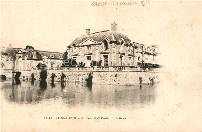 La Ferte-Saint-Aubin Orphelinat et Porte du Chateau