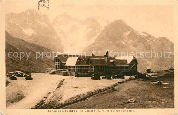 Col du Lautaret Chalet P.L.M. et la Meije Alpes Dauphiné Gebirgspanorama Franzoe
