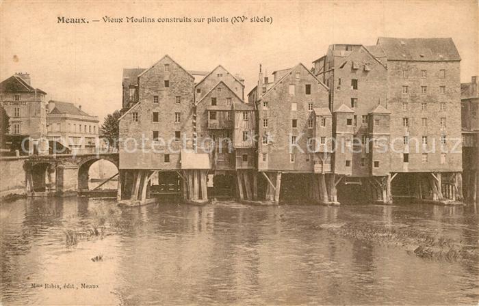 Meaux Seine et Marne Vieux Moulins construits sur pilotis
