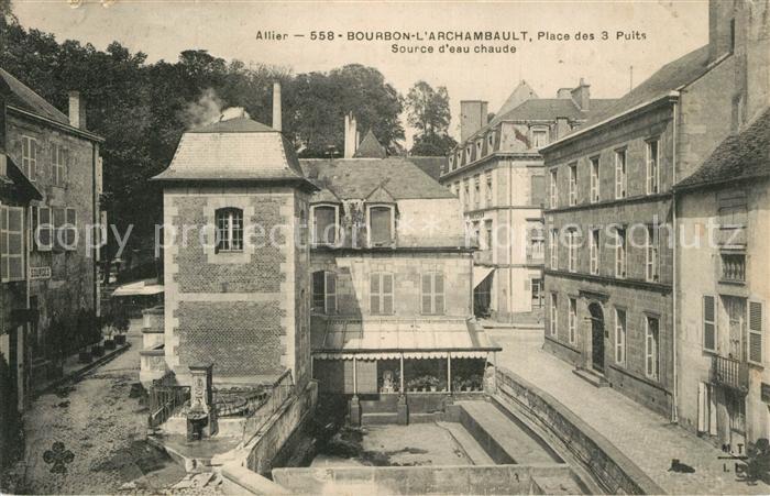 Bourbon-l Archambault Place des 3 puits Source d eau chaude