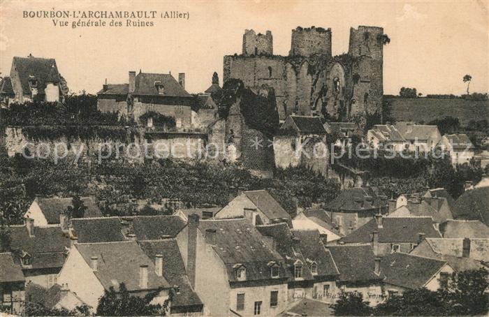 Bourbon-l Archambault Vue Generale des ruines du Chateau