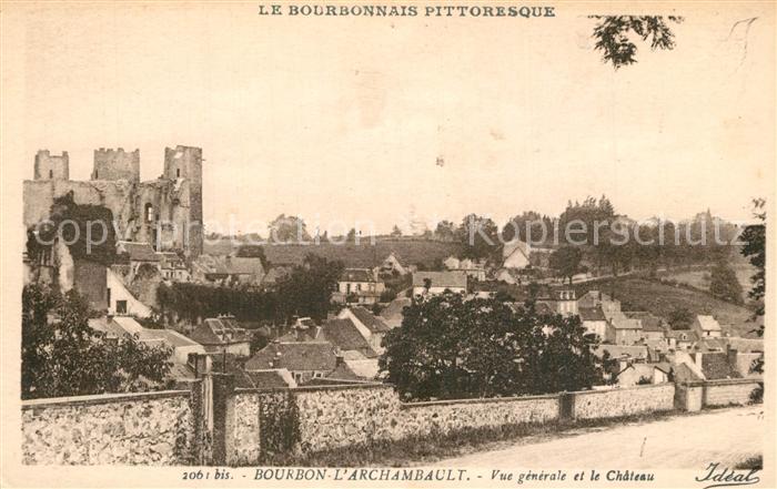 Bourbon-l Archambault Vue Generale et ruines du Chateau