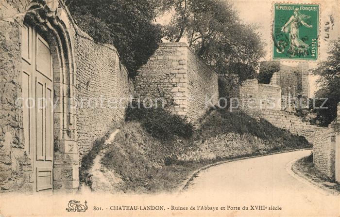 Chateau-Landon Ruines de l'Abbaye et Porte du XVIIIe s