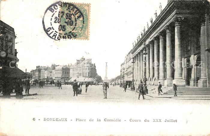 Bordeaux Place de la Comedie Cours du XXX Juillet