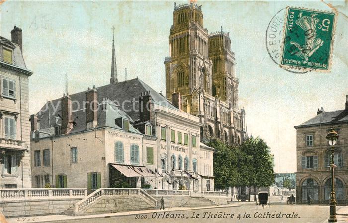 Orleans Loiret Le Theatre et la Cathedrale