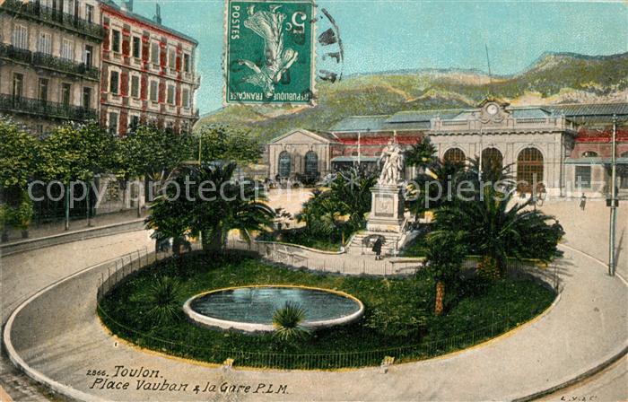 Toulon Var Place Vauban et la Gare P.L.M.