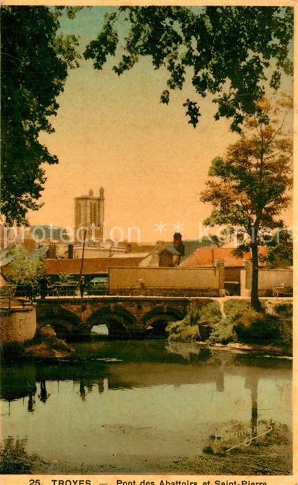 Troyes Aube Pont des Abattoirs Eglise Saint Pierre