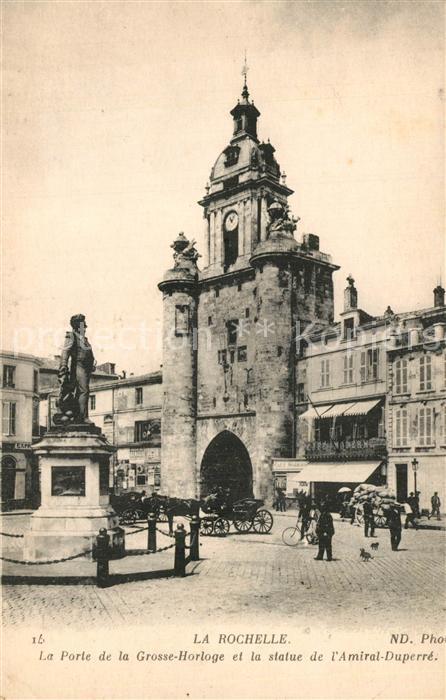 La Rochelle Charente-Maritime La Porte de la Grosse Horloge Statue de l'Amiral D