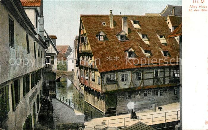 Ulm Donau Altes Haus an der Blau