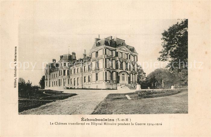 Echouboulains Chateau Hôpital Militaire pendant la Gu