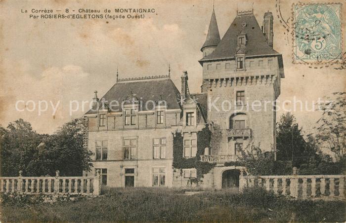 Rosiers-d Egletons Chateau de Montaignac Schloss