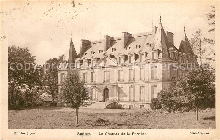 Santeny Chateau de la Perrière Schloss