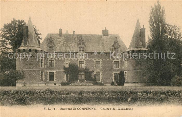 Compiegne Oise Chateau de Plessis-Brion Schloss