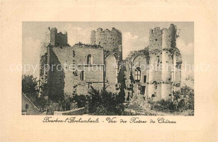 Bourbon-l Archambault Vue des Ruines du Chateau Schloss Ruinen