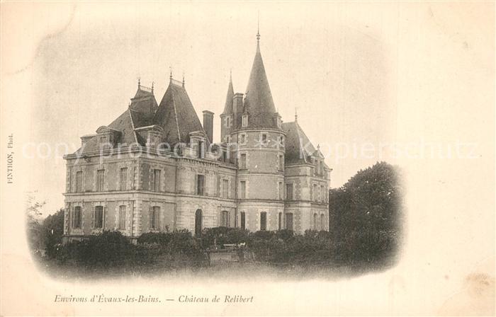 Evaux-les-Bains Chateau de Relibert
