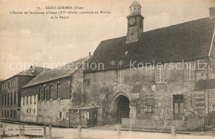 Saint-Germer-de-Fly Entree de l’ancienne Abbaye convartie en Mairie et le Repos