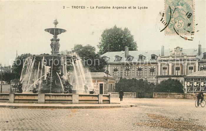 Troyes Aube La Fontaine Argence et le Lycee