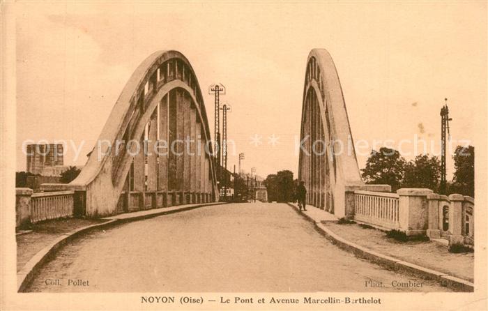 Noyon Oise Le Pont et Avenue Marcellin Barthelot