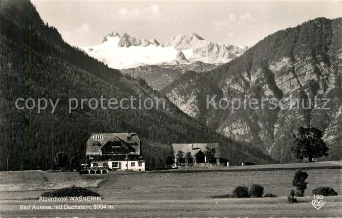 Bad Aussee Steiermark Alpenhotel Wasnerin mit Dachstein