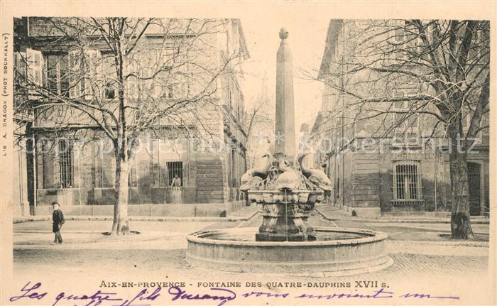 Aix-en-Provence Fontaine des Quatre Dauphins XVII siècl