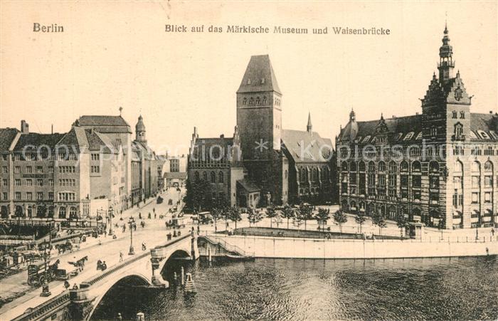 Berlin Blick auf das Maerkische Museum und Waisenbruecke