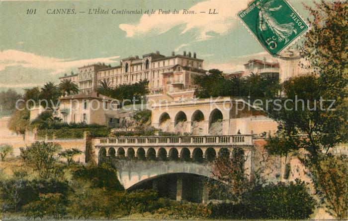 Cannes Alpes-Maritimes Hôtel Continental et Pont du Rion