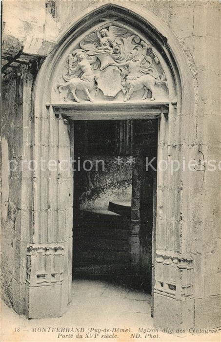 Montferrand Clermont-Ferrand Maison dite des Centaures Porte du XVI siecle