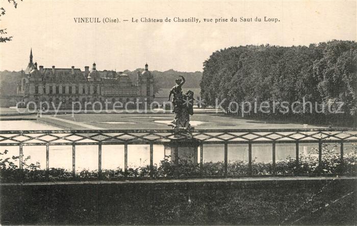 Vineuil-Saint-Firmin Le Chateau de Chantilly vue prise du Saut du Loup