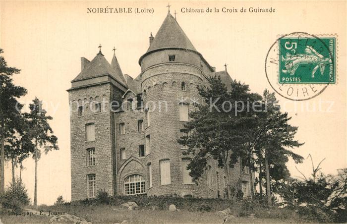 Noiretable Chateau de la Croix Guirande