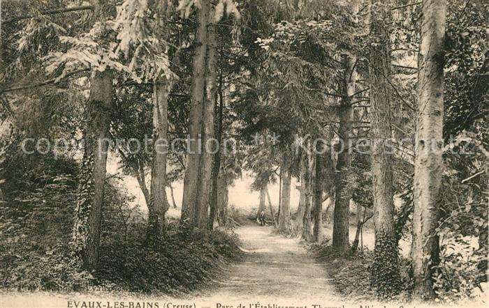 Evaux-les-Bains Parc de l'Etablissement Thermal
