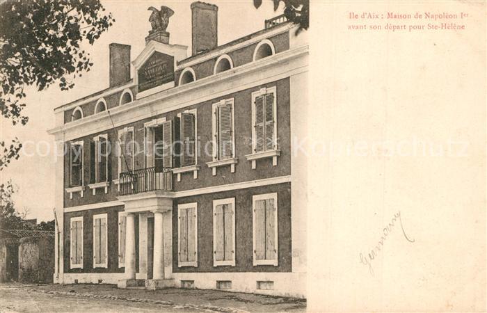 Ile-d Aix Maison de Napoléon Ier avant son départ pour Sainte Hélène