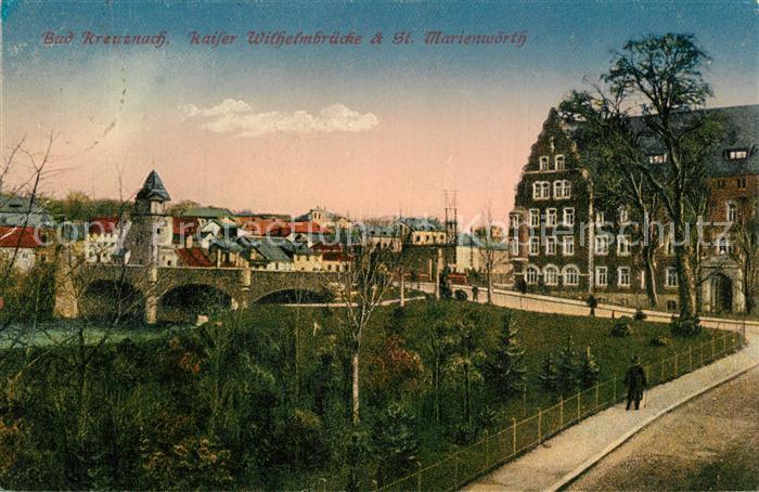 Bad Kreuznach Kaiser Wilhelmbr?cke St. Marienw?rth