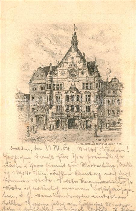 Dresden Koenigliches Schloss Georgentor Kuenstlerkarte