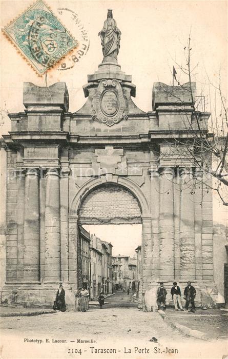 Tarascon Bouches-du-Rhone La Porte Saint Jean
