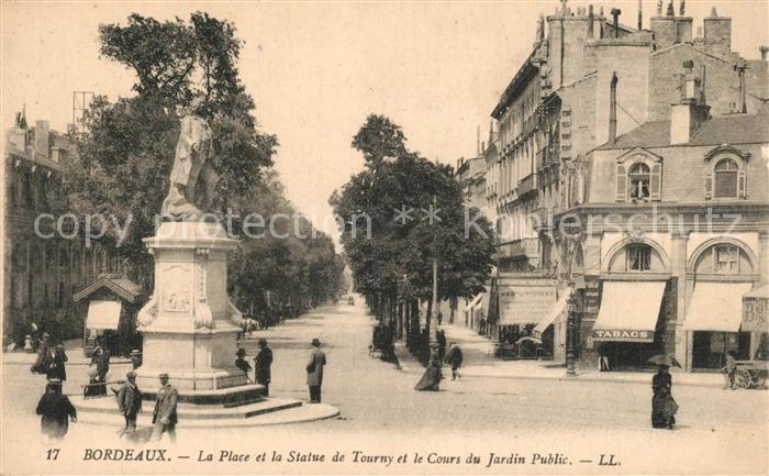 Bordeaux Place et Statue de Tourny et Cours du Jardin Public