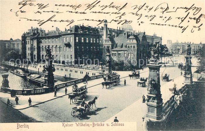 Berlin Kaiser Wilhelm Bruecke Schloss Spree