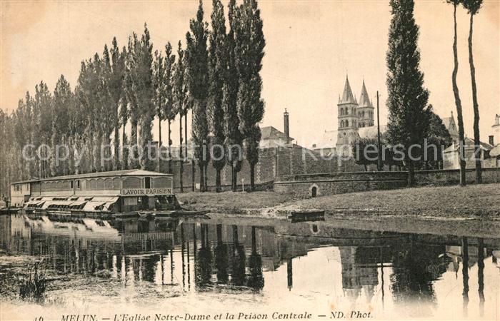 Melun Seine et Marne Eglise Notre Dame et Prison Centrale