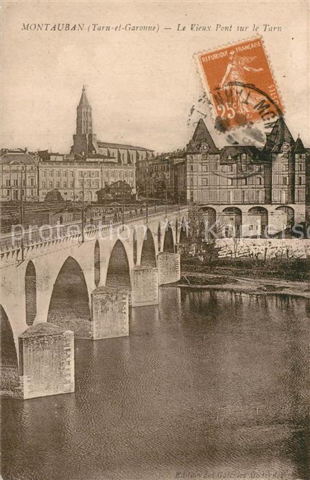 Montauban Tarn-et-Garonne Le vieux pont sur le Tarn