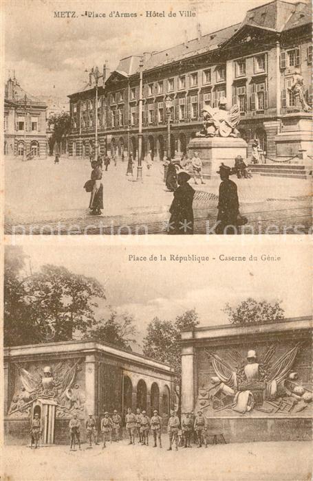 Metz  57 Moselle Place d’Armes Hotel de Ville Place de la Republique Caserne du