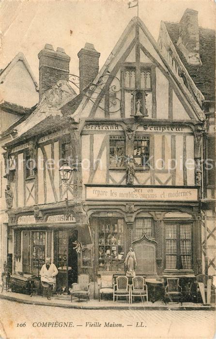 Compiegne Oise Vieille Maison Bertrand Sculpteur