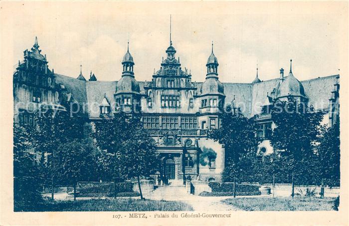 Metz  57 Moselle Palais du General-Gouverneur