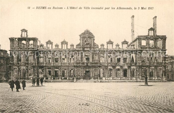 Reims Champagne Ardenne Ruines Hotel de Ville incendie