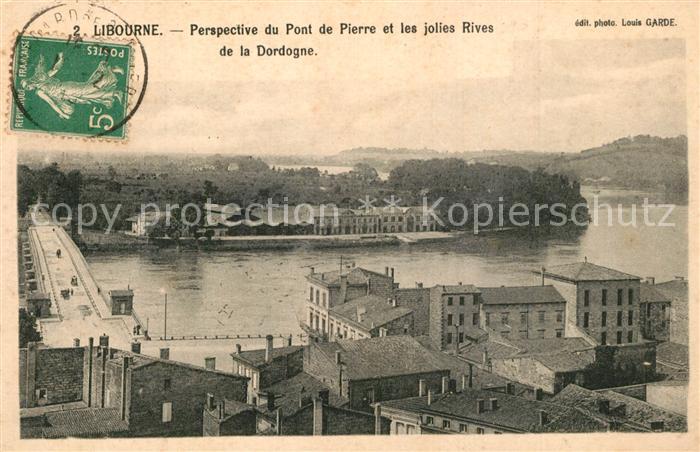 Libourne Perspective du Pont de Pierre et les jo
