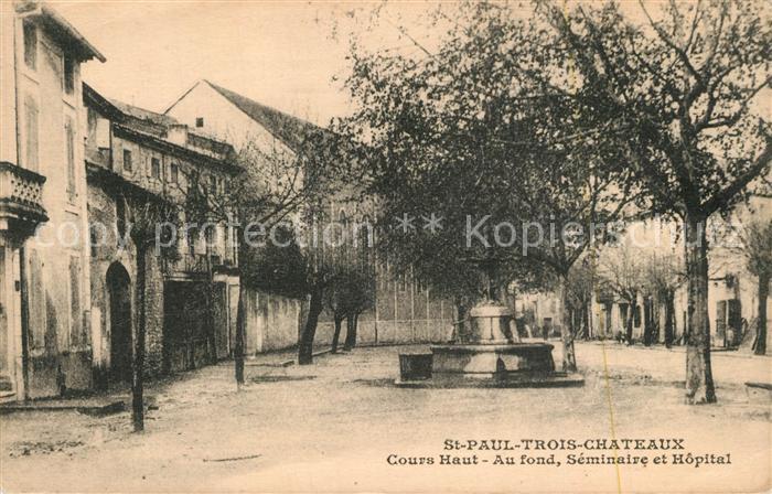 Saint-Paul-Trois-Chateaux Cours Haut Au fond Seminaire et Hopital
