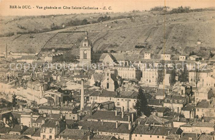 Bar-le-Duc Vue generale et Cote Sainte Catherine