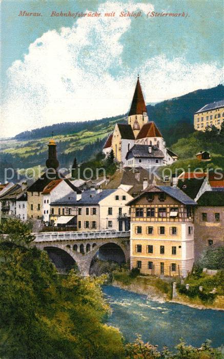Murau Steiermark Bahnhofsbruecke mit Schloss