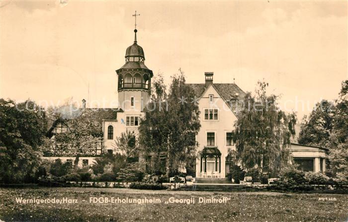 Wernigerode Harz FDGB Erholungsheim Georgij Dimitroff