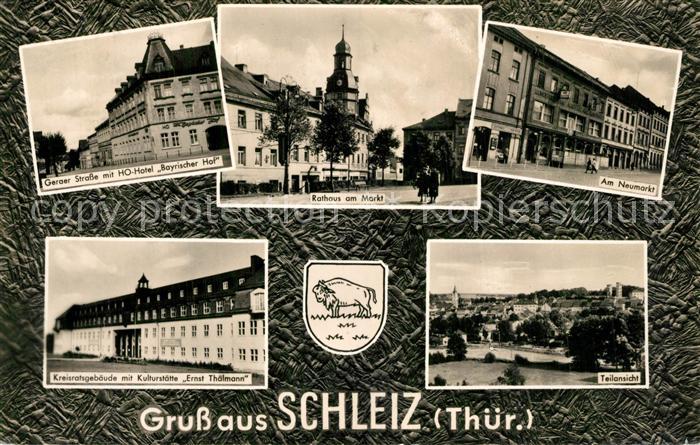 Schleiz Geraer Strasse HO Hotel Bayrischer Hof Rathaus Marktplatz Neumarkt Kreis